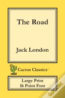 The Road (Cactus Classics Large Print)