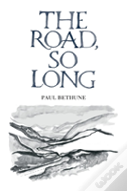 The Road, So Long