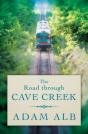 The Road Through Cave Creek - Preview