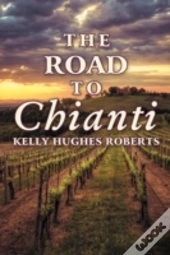 The Road To Chianti