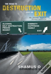 The Road To Destruction Has An Exit