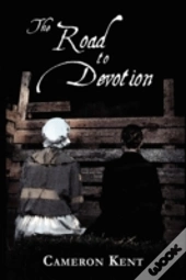 The Road To Devotion