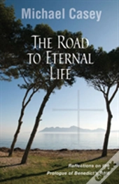 The Road To Eternal Life