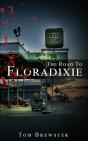 The Road To Floradixie - Preview