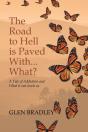 The Road To Hell Is Paved With... What? - Preview