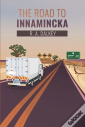 The Road To Innamincka