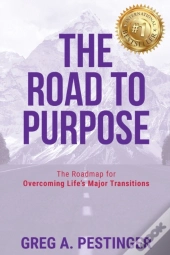 The Road To Purpose
