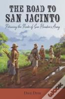 The Road To San Jacinto