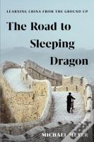 The Road To Sleeping Dragon