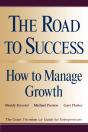 The Road To Success: How To Manage Growth - Preview