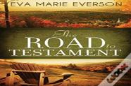 The Road To Testament