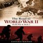 The Road To World War Ii - Preview
