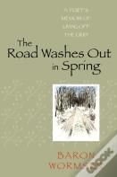 The Road Washes Out In Spring