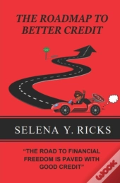 The Roadmap To Better Credit