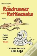 The Roadrunner And The Rattlesnake