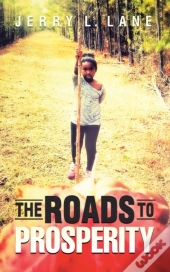 The Roads To Prosperity