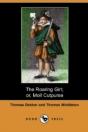 The Roaring Girl; Or, Moll Cutpurse (Dod - Preview