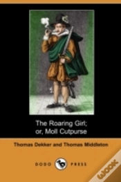 Capa do artigo The Roaring Girl; Or, Moll Cutpurse (Dod