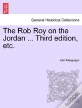 The Rob Roy On The Jordan ... Third Edition, Etc.