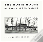 The Robie House Of Frank Lloyd Wright