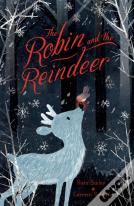 The Robin And The Reindeer