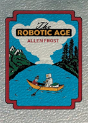 The Robotic Age - Preview