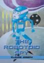 The Robotoid Spy - Preview