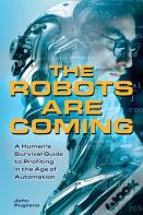 The Robots Are Coming