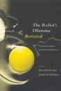 The Robots Dilemma Revisited - Preview