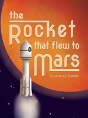 The Rocket That Flew To Mars - Preview