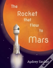 The Rocket That Flew To Mars