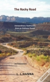 The Rocky Road: Extraordinary Testimonies From An Ordinary Person