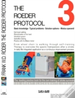 Capa do artigo The Roeder Protocol 3 - Basic Knowledge - Typical Problems - Solution Options - Modus Operandi - Optimized Walking - Remobilization Of The Hand - Pb-Black&White