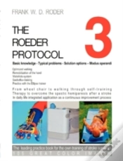 Capa do artigo The Roeder Protocol 3 - Basic Knowledge - Typical Problems - Solution Options - Modus Operandi - Optimized Walking - Remobilization Of The Hand - Pb-Color