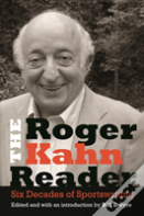 The Roger Kahn Reader