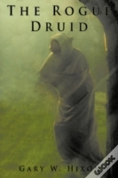 The Rogue Druid
