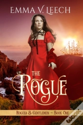 The Rogue: Rogues And Gentlemen Book 1