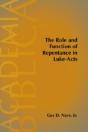 The Role And Function Of Repentance In Luke-Acts - Preview