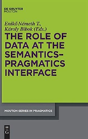 The Role Of Data At The Semantics-Pragmatics Interface - Preview