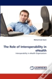 The Role Of Interoperability In Ehealth
