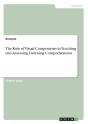 The Role Of Visual Components In Teaching And Assessing Listening Comprehension - Preview