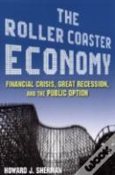 The Roller Coaster Economy
