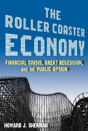 The Roller Coaster Economy - Preview