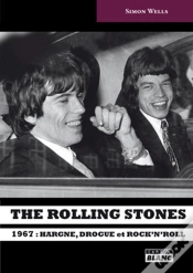 Capa do artigo The Rolling Stones - 1967 : Hargne, Drogue Et Rock