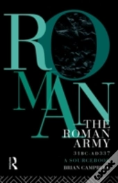 The Roman Army, 31 Bc - Ad 337