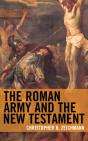 The Roman Army And The New Testament - Preview