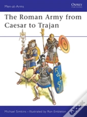 The Roman Army From Caesar To Trajan