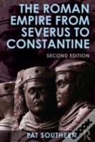 The Roman Empire From Severus To Constantine