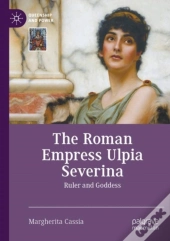The Roman Empress Ulpia Severina