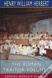 Capa do artigo The Roman Traitor, Volume I (Esprios Classics)